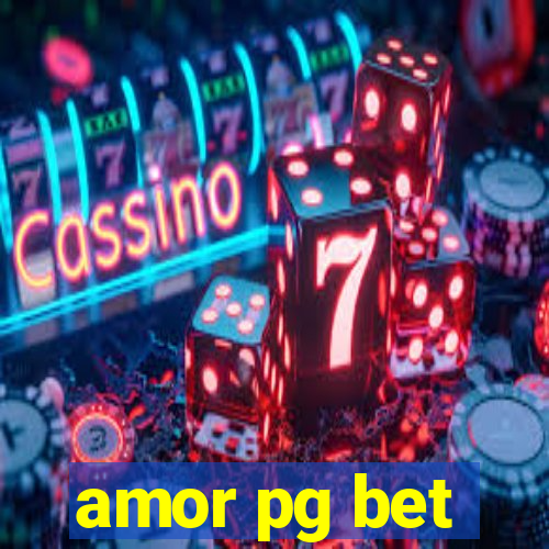 amor pg bet